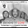 The Rude Boys - Believe in Love (B. Howard Remix): The Official Trayvon Martin Campaign For Justice Song (feat. B. Howard & Trick Daddy) - Single